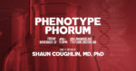 Phenotype Phorum | Shaun Coughlin